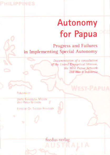You are currently viewing Autonomy for Papua – Progress and Failures in Implementing Special Autonomy