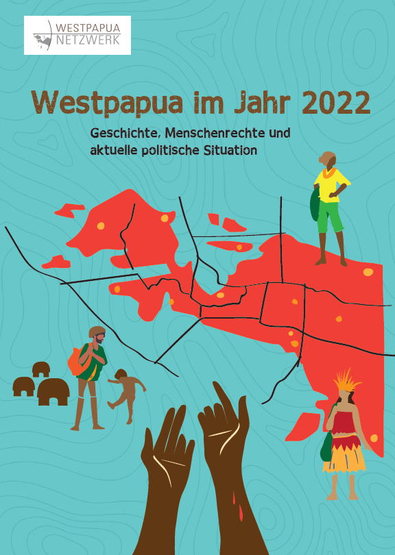 Read more about the article Neue WPN-Publikation: Westpapua im Jahr 2022 – Geschichte, Menschenrechte und aktuelle politische Situation