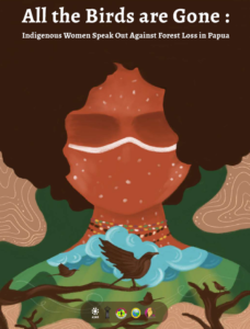 Read more about the article 20.09.2022 von 18-20 Uhr, Universität Hamburg: „All the Birds are Gone“ – Indigene Frauen erheben ihre Stimme gegen den Waldverlust in Westpapua