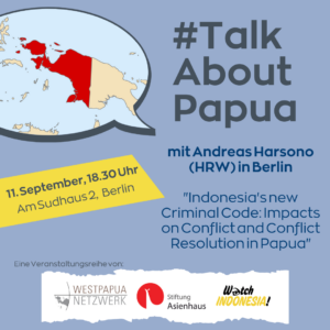 Read more about the article Bericht #TalkAboutPapua mit Andreas Harsono