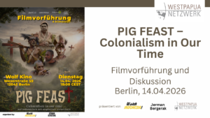 Mehr über den Artikel erfahren Filmvorführung und Diskussion: PIG FEAST – Colonialism in Our Time